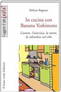 In cucina con Banana Yoshimoto