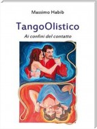 TangoOlistico Ai confini del contatto