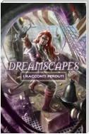 Dreamscapes - I racconti perduti Volume 2