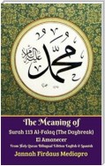 The Meaning of Surah 113 Al-Falaq (The Daybreak) El Amanecer From Holy Quran Bilingual Edition English & Spanish