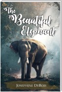 The Beautiful Elephant