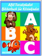 ABC Tieralphabet - Bilderbuch für Kleinkinder