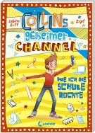 Collins geheimer Channel 2 - Wie ich die Schule rockte