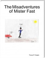 The Misadventures of Mister Fast - English