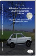 Riflessioni ironiche di un moderno migrante italiano