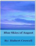 Blue Skies of August