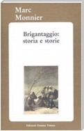 Brigantaggio: storia e storie