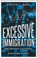 Excessive Immigration