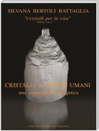 "Cristalli & esseri umani. Una connessione energetica" - Vol. 1 del trittico "Cristalli per la vita"