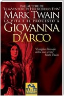 La Vita e il Processo a Giovanna D'Arco