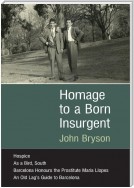 Homage to a Born Insurgent