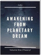 Awakening from Planetary Dream