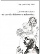 La comunicazione nel cervello dell’uomo e nella società