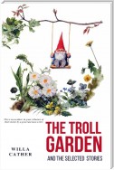 The Troll Garden and Selected Stories