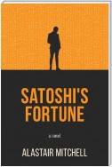 Satoshi's Fortune