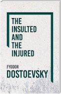 The Insulted and the Injured