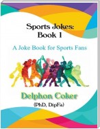 Sports Jokes Book 1 - A Joke Book for Sports Fans