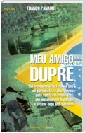 Meu Amigo Duprè