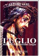 Luglio meditando il Preziosissimo Sangue di Gesù