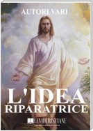 L'idea riparatrice