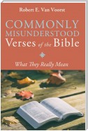 Commonly Misunderstood Verses of the Bible