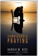 Dumbfounded Praying