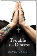 Trouble in the Diocese