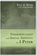 Foreknowledge and Social Identity in 1 Peter