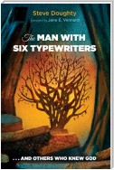 The Man with Six Typewriters