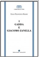 I Gadda e Giacomo Zanella