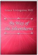 By Way of the Silverthorns