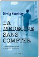 La médecine sans compter