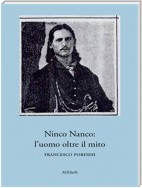 Ninco Nanco: l’uomo oltre il mito