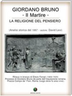 Giordano Bruno o La religione del pensiero - Il Martire
