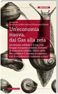 Un’economia nuova, dai Gas alla zeta