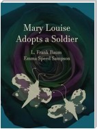 Mary Louise Adopts a Soldier