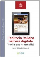 L'editoria italiana nell'era digitale - Tradizione e attualità