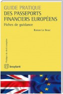 Guide pratique des passeports financiers européens