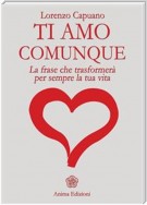 Ti amo comunque - La frase