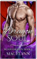 Dragon Soul: Blood Dragon, Book 5 (Vampire Dragon Shifter Romance)