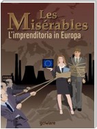 Les Misérables. L’imprenditoria in Europa