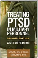 Treating PTSD in Military Personnel, Second Edition