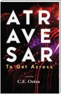 Atravesar - To Get Across