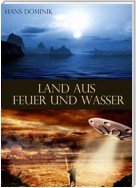 Land aus Feuer und Wasser - Fantasy und Science Fiction - Roman (llustrierte Ausgabe)