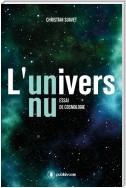 L'univers nu