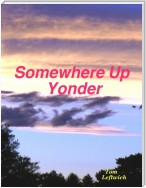 Somewhere Up Yonder