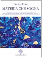 Materia che sogna