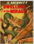 Dwellers in the Mirage