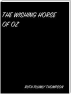 The Wishing Horse Of Oz