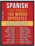 Spanish ( Easy Spanish ) 100 Words - Opposites